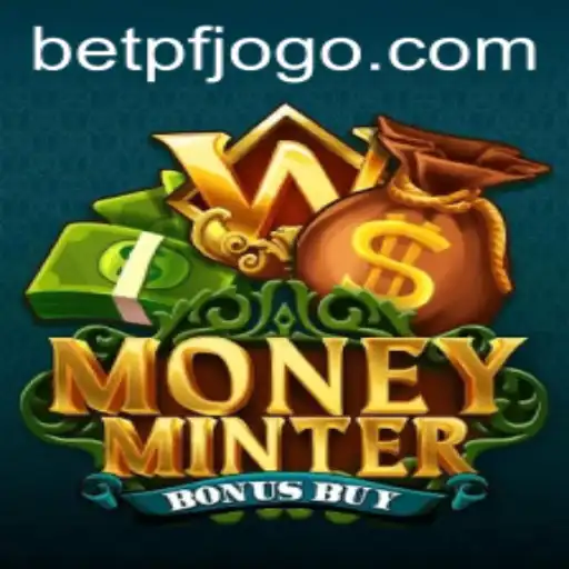 MoneyMinterBonusBuy: Exploring the Intricacies of the Latest Gaming Sensation